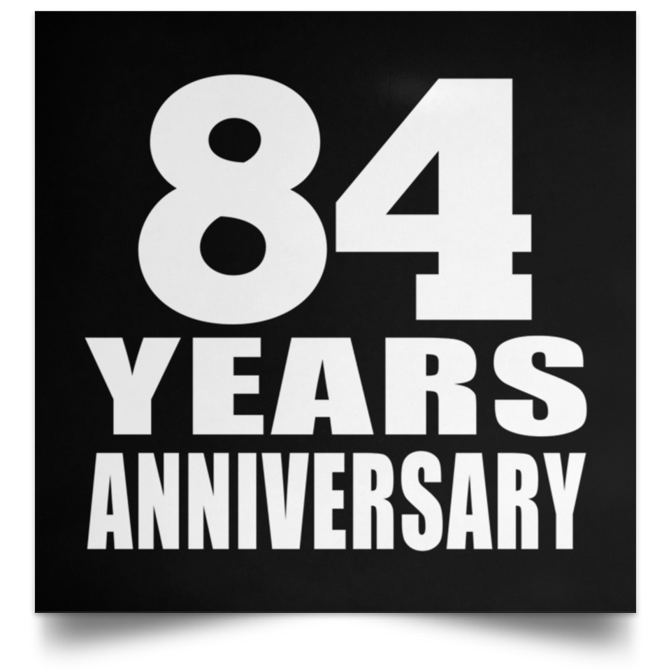 84th Anniversary 84 Years Anniversary - Poster Square