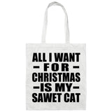 All I Want For Christmas Is My Sawet Cat - Tote Bag White