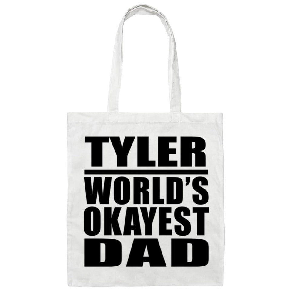 Tyler World's Okayest Dad - Tote Bag White