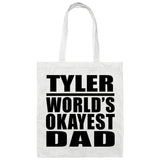 Tyler World's Okayest Dad - Tote Bag White