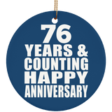 Happy 76th Anniversary 76 Years & Counting - Circle Ornament