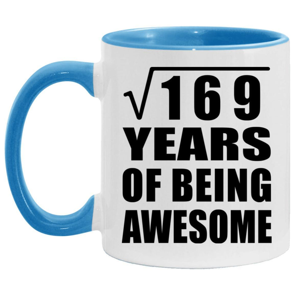 13th Birthday Square Root of 169 Years of Being Awesome - 11oz Accent Mug Blue