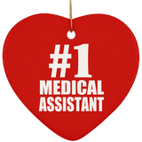 Number One #1 Medical Assistant - Heart Ornament