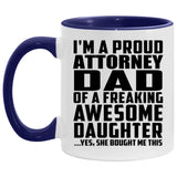 Proud Attorney Dad Of Awesome Daughter - 11oz Accent Mug Purple