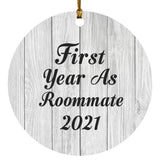 First Year As Roommate 2021 - Circle Ornament F