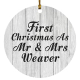 First Christmas As Mr & Mrs Weaver - Circle Ornament F
