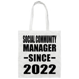 Social Community Manager Since 2022 - Tote Bag White
