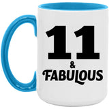 11th Birthday 11 & Fabulous - 15oz Accent Mug Blue
