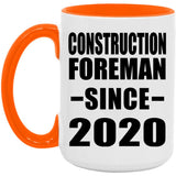 Construction Foreman Since 2020 - 15oz Accent Mug Orange