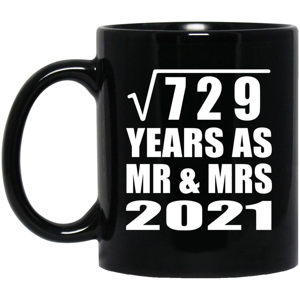 27th Anniversary Square Root of 729 Years As Mr & Mrs 2021 - 11oz Coffee Mug Black