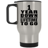 1st Anniversary 1 Year Down Lifetime To Go - Silver Travel Mug
