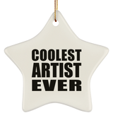 Coolest Artist Ever - Star Ornament