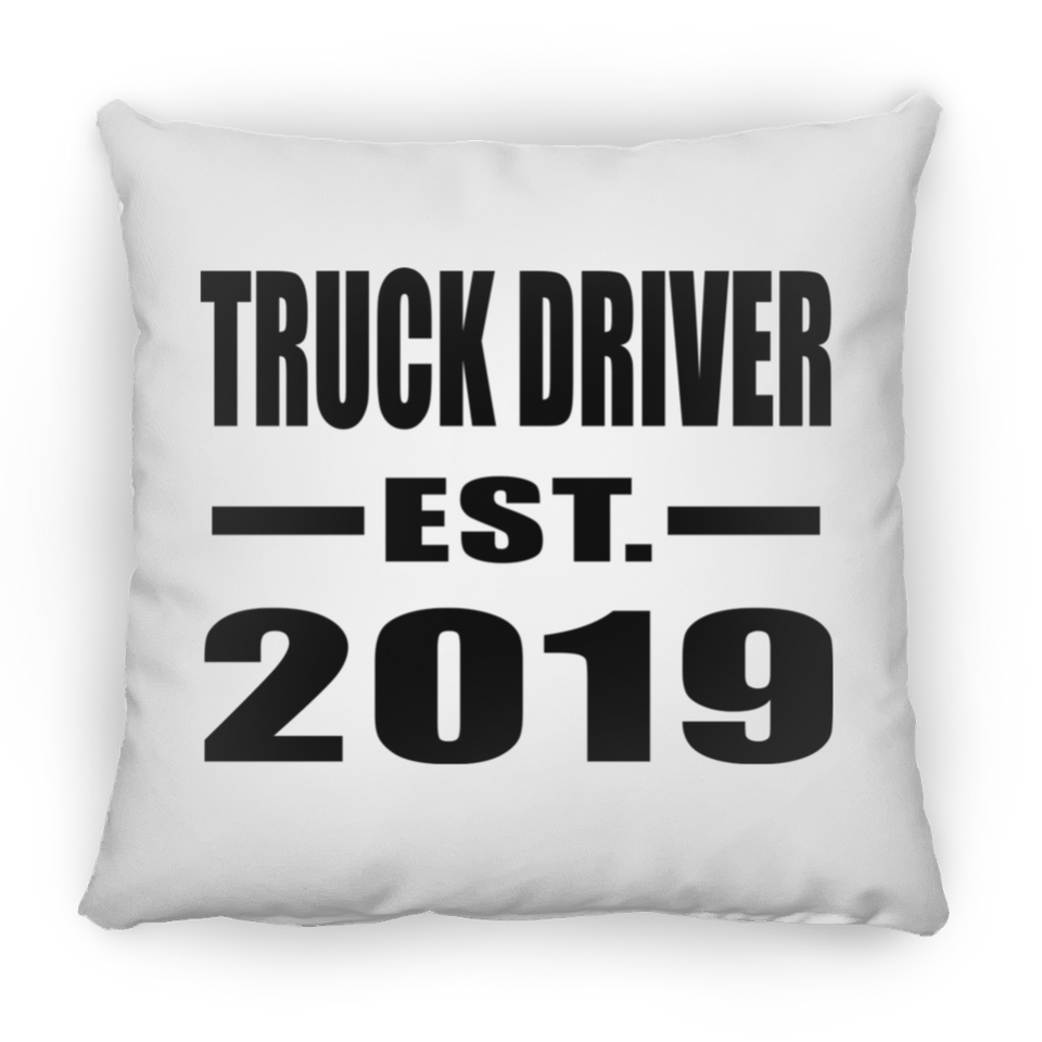 Truck Driver Established EST. 2019 - Throw Pillow