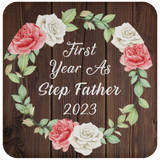 First Year As Step Father 2023 - Drink Coaster A