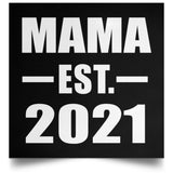 Mama Established EST. 2021 - Poster Square