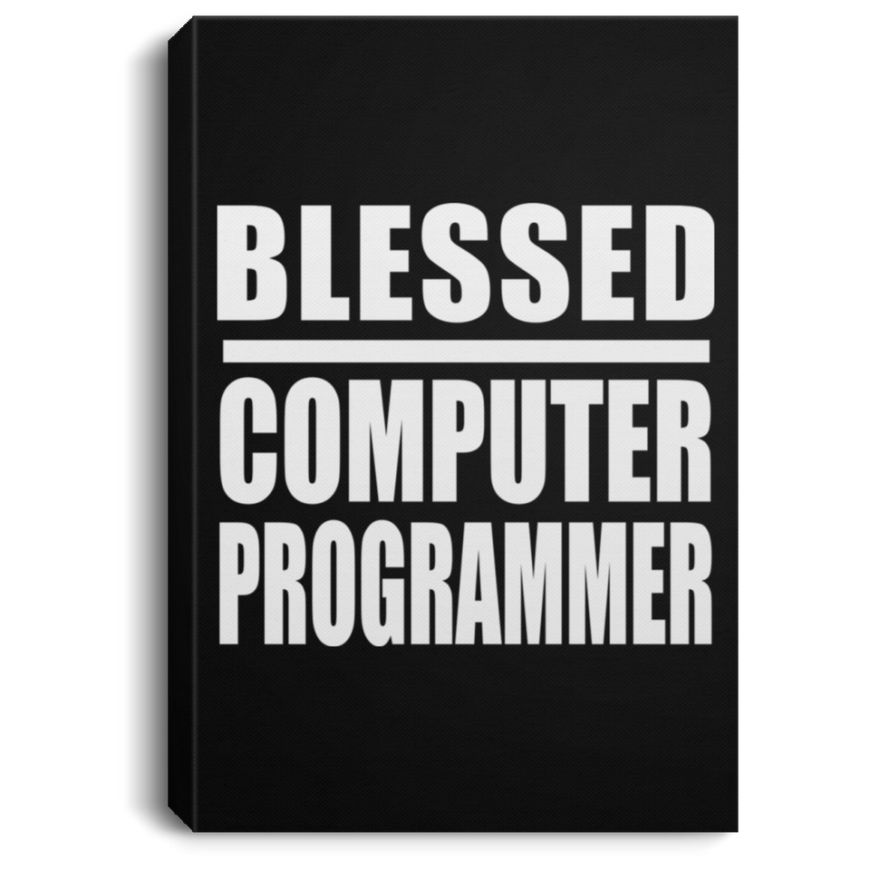 Blessed Computer Programmer - Canvas Portrait