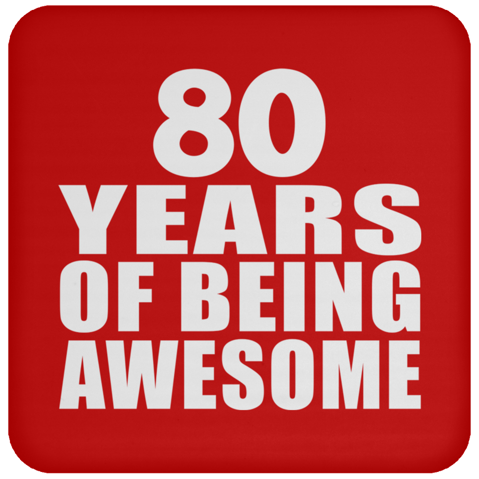 80th Birthday 80 Years Of Being Awesome - Drink Coaster