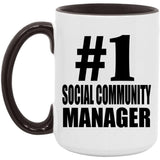 Number One #1 Social Community Manager - 15oz Accent Mug Black