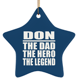 Don The Dad The Hero The Legend - Star Ornament