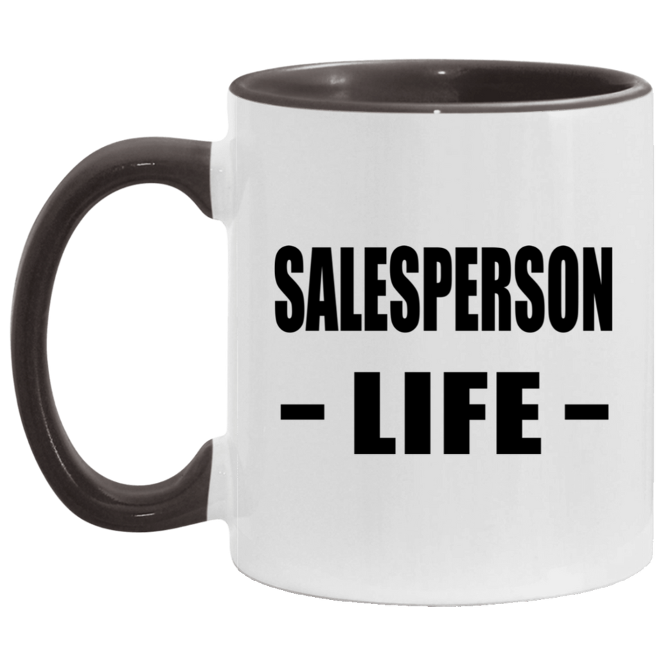 Salesperson Life - 11oz Accent Mug Black