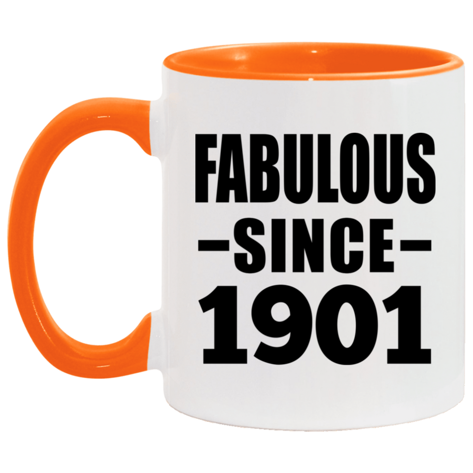 123rd Birthday Fabulous Since 1901 - 11oz Accent Mug Orange