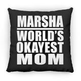 Marsha World's Okayest Mom - Throw Pillow Black