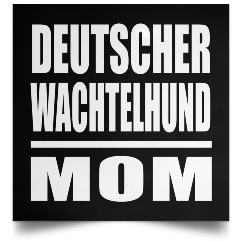 Deutscher Wachtelhund Mom - Poster Square