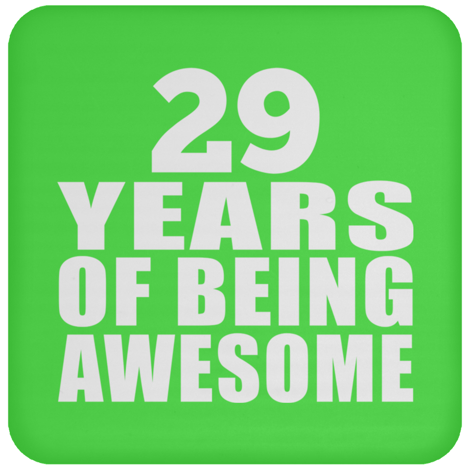 29th Birthday 29 Years Of Being Awesome - Drink Coaster