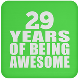 29th Birthday 29 Years Of Being Awesome - Drink Coaster