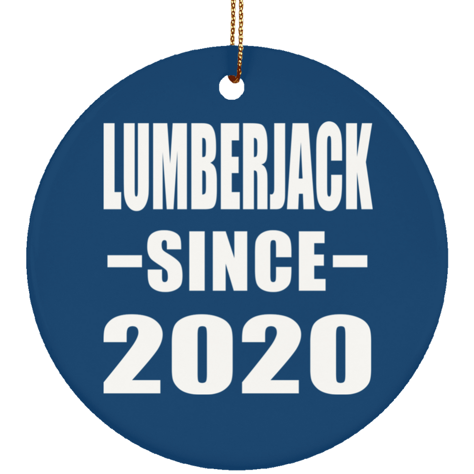 Lumberjack Since 2020 - Circle Ornament