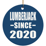 Lumberjack Since 2020 - Circle Ornament