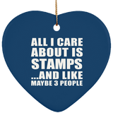 All I Care About Is Stamps - Heart Ornament