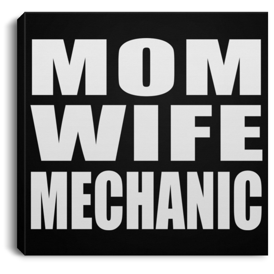 Mom Wife Mechanic - Canvas Square