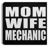Mom Wife Mechanic - Canvas Square