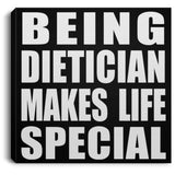 Being Dietician Makes Life Special - Canvas Square