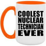 Coolest Nuclear Technician Ever - 15oz Accent Mug Orange