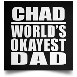 Chad World's Okayest Dad - Poster Square
