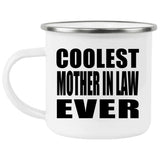 Coolest Mother In Law Ever - 12oz Camping Mug