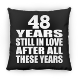 48th Anniversary 48 Years Still In Love After These Years - Throw Pillow Black