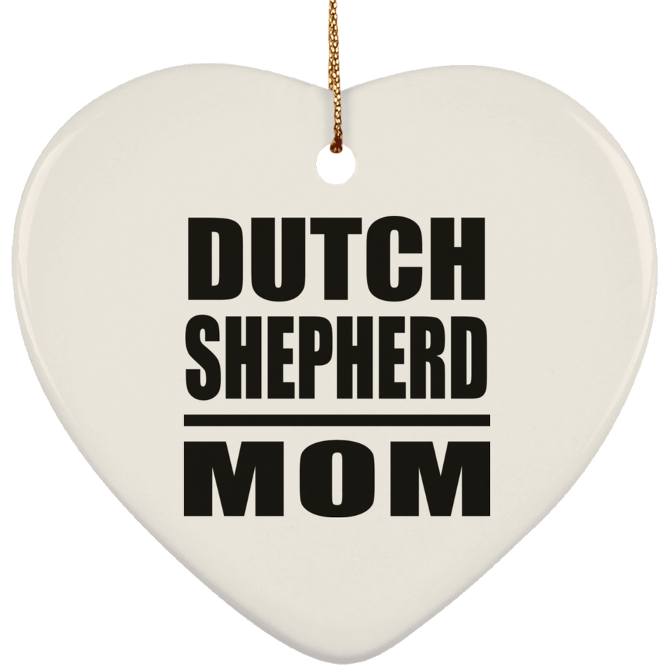 Dutch Shepherd Mom - Heart Ornament