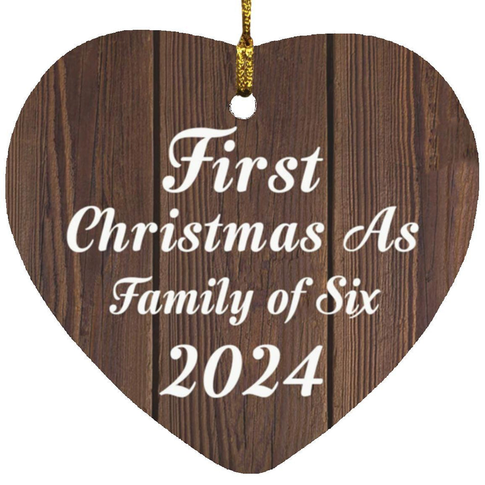First Christmas As Family Of Six 2024 - Heart Ornament D
