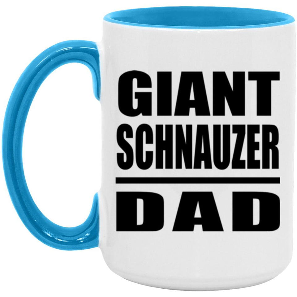 Giant Schnauzer Dad - 15oz Accent Mug Blue