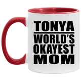 Tonya World's Okayest Mom - 11oz Accent Mug Red