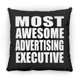 Most Awesome Advertising Executive - Throw Pillow Black