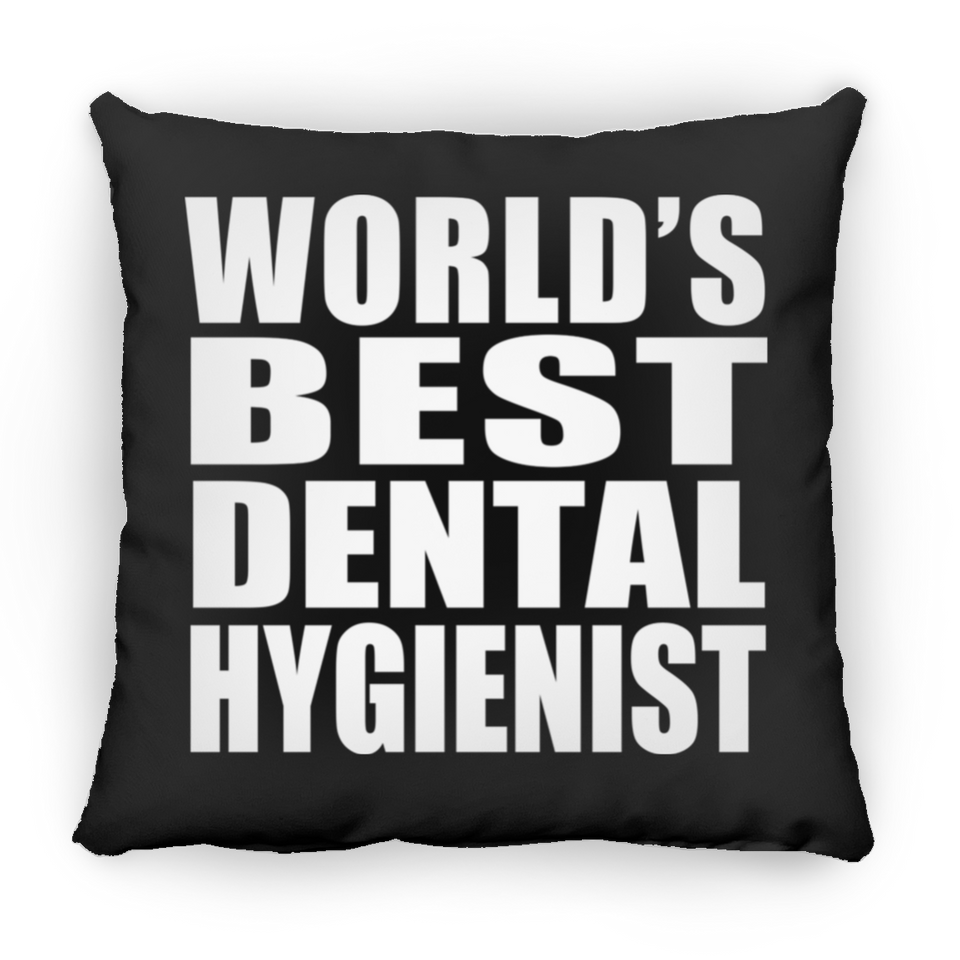 World's Best Dental Hygienist - Throw Pillow Black