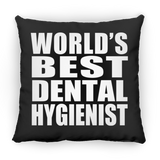 World's Best Dental Hygienist - Throw Pillow Black