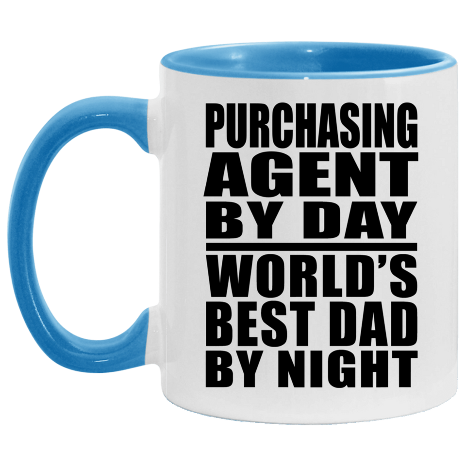 Purchasing Agent By Day World's Best Dad By Night - 11oz Accent Mug Blue