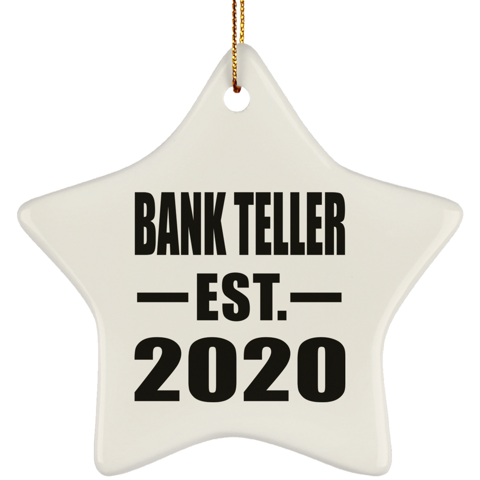 Bank Teller Established EST. 2020 - Star Ornament