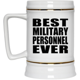 Best Military Personnel Ever - Beer Stein