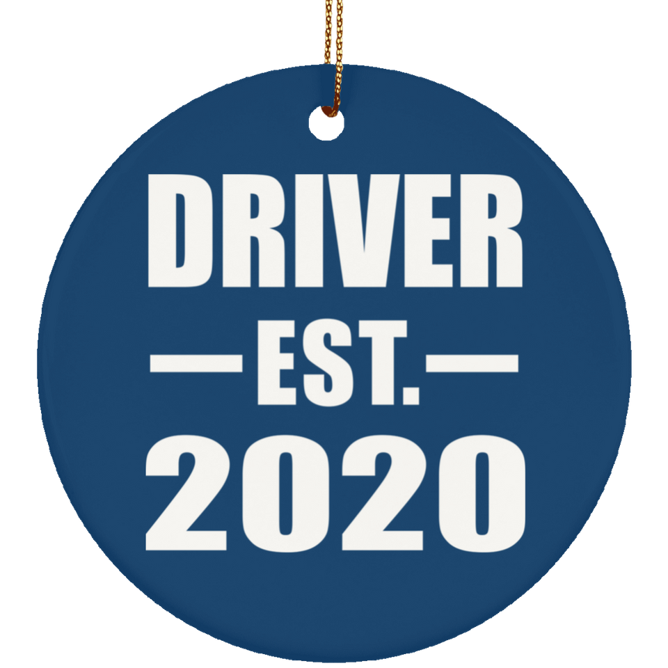 Driver Established EST. 2020 - Circle Ornament